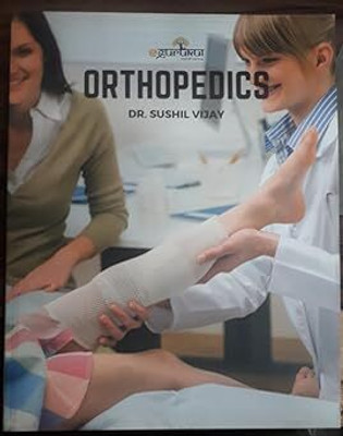 Orthopedics(Paperback, Dr Sushil Vijay)