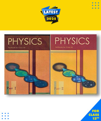 Physics Part-I & II Class 12 NCERT [Paperback] NCERT PAPERBAC, MCERT|New Latest Edition For 2025-2026(PAPERBAC, MCERT)