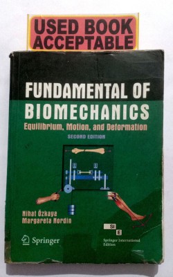 Fundamental Of Biomechanics (Old Book)(Paperback, NIHAT OZKAYA, MARGARETA NORDIN)