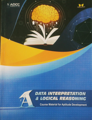 Data Interpretation And Logical Reasoning (Course Material For ADCC Academy)(Paperback, ADCC Academy)