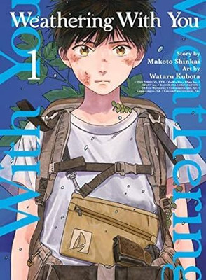 Weathering With You, Volume 1(Paperback, Makoto Shinkai and Wataru Kubota)