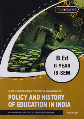 Policy And History Of Education In India B.Ed II-Year III-Sem As Per The Latest Syllabus Prescribed By O.U Latest Edition(Paperback, Experienced Faculties)
