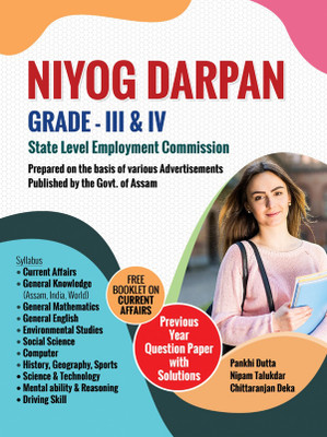NP-Niyog Darpan | English Medium | Prepared For All State Level Recruitment Examination Like Grade-III (3) And Grade-IV (4) Posts Conducted By State Level Recruitment Board Assam | Best Guide Book For Best Results | Includes Previous Years Solved Question Papers, Also Includes General Knowledge, Gen
