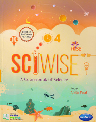 Rise SCIWISE - 4 A Coursebook Of Science(Paperback, Anita Paul)
