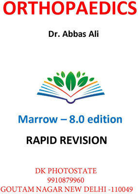Orthopaedics Rapid Revision – M 8.0 Notes By Dr. Abbas Ali 2025(spiral binding, Marrow)