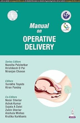 Manual On Operative Delivery (Aicog 2025)(Paperback, Nandita Palshetkar, Hrishikesh D Pai)