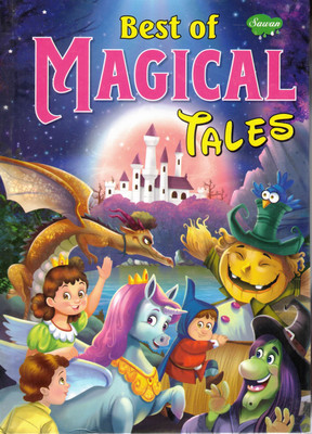 Best Of Magical Tales | Enchanted Stories For Children | Sawan(Hardcover, Generic)