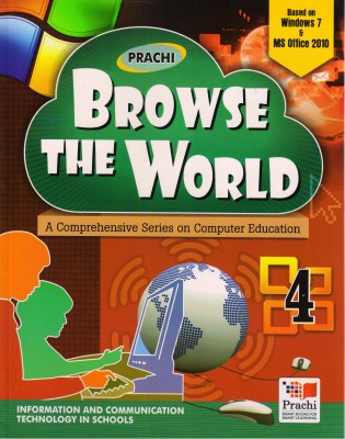 PRACHI BROWSE THE WORLD - 4 (A Comprehensive Series On Computer Education)(Paperback, Akash Deep Vashishta, Yogita)