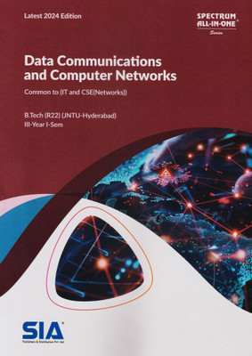 Data Communications And Computer Networks B.Tech III-Year I-Sem (R22) Common To IT And CSE (Network) (JNTU-HYD)Latest 2024 Edition(Paperback, SIA Team Of Experts)
