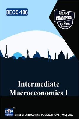 IGNOU BECC 106 Solved Guess Papers Pdf From IGNOU Study Material/Books Intermediate Macroeconomics I For Exam Preparation (Latest Syllabus) IGNOU Bachelor Of Arts (Honours) Economics(Paperback, BHAVYA KUMAR SAHNI)