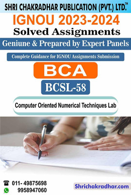 IGNOU BCSL 58 Solved Assignment 2023-24 Computer Oriented Numerical Techniques Lab IGNOU BCA IGNOU Bachelor Of Computer Applications (2023-2024) Bcsl58(Paperback, BHAVYA KUMAR SAHNI) IGNOU BCSL 58 Solved Assignment 2023-24 Computer Oriented Numerical Techniques Lab IGNOU BCA IGNOU Bachelor Of Computer Applications (2023-2024) Bcsl58(Paperback, BHAVYA KUMAR SAHNI)