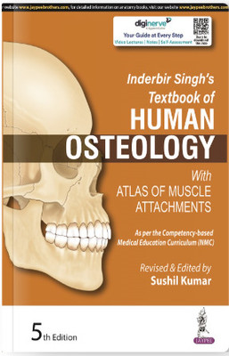 Inderbir Singh’s Textbook Of Human Osteology (With Atlas Of Muscle Attachments)(Paperback, BRIG (DR) SUSHIL KUMAR)