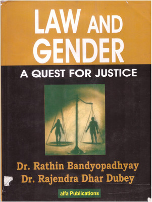 Law And Gender: A Quest For Justice(Hardcover, Dr. Rathin Bandyopadhyay)