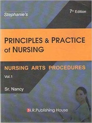 PRINCIPLES & PRACTICE OF NURSING Vol 1 | SR. NANCY(Paperback, SR. NANCY)