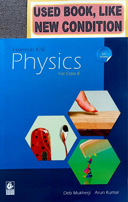 Essential ICSE PHYSICS Class-8 (Old Book)(Paperback, Deb Mukharji, Arun Kumar)