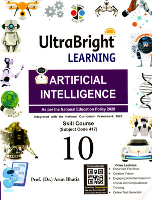 Ultrabright Laerning Artificial Intelligence Skill Course (Subject Code 417) Class - 10(Hardcover, PROF. (Dr.) ARUN BHATIA)