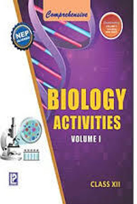 Comprehensive Biology Activities Vol I Class Xii(Paperback, DR. J.P. SHARMA)