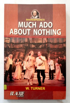 Shakespeare's Much Ado About Nothing (Old Used Book)(Paperback, W. TURNER)