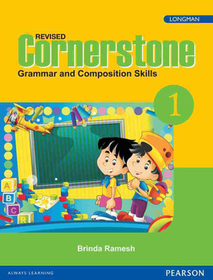 LONGMAN REVISED Cornerstone Grammar And Composition Skills Class 1(Paperback, Brinda Ramesh)
