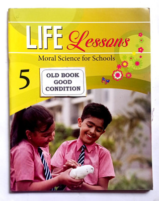 Life Lessons Moral Science For Schools Class-5.(Old Book)(Paperback, Sushmita Malik)