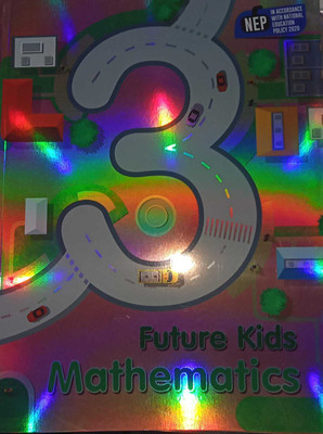 Future Kids Mathematics (New Edition) For Class 3(PAPERPACK, SURBHI MITTAL)