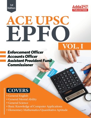 Ace UPSC EPFO EO/AO/APFC (Enforcement / Accounts Officers & Assistant Provident Fund Commissioner) Exam Book Vol. 1(Paperback, Adda247 Publications)