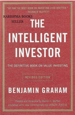 The Intelligent Investor Revised Edition. - : The Definitive Book On Value Investing - Principles Life And Work (Paperback, Benjamin Graham)(Paperback, Benjamin Graham)