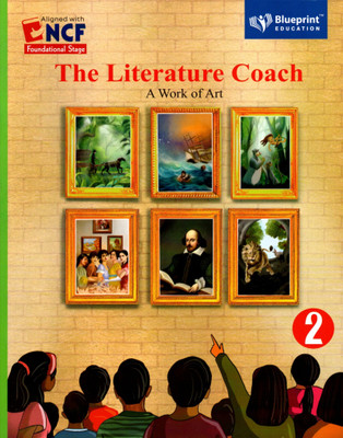 Blueprint, The Literature Coach, A Work Of Art, Class-2(Paperback, RASHMI REKHA ARYA)