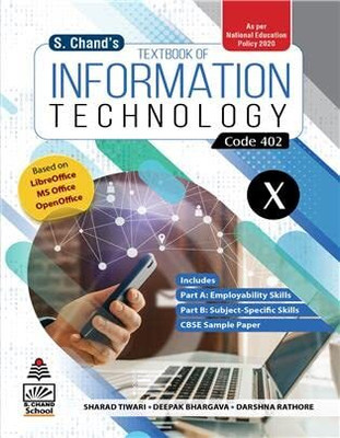 S. Chand's Textbook Of Information Technology For Class X (Code 402)(Paperback, Sharad Tiwari, Deepak Bhargava, Darshna Rathore)