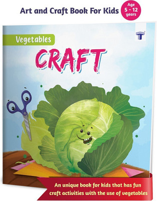 Art And Craft Activity Learning Book For Kids | Age 5 Years And Above | Preprimary Children Vegetable Craft Book(Paperback, Content Team at Target Publications)