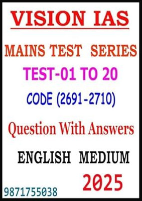 UPSC MAINS TEST SERIES 2025 By VISION IAS (CODE 2691-2710) (TEST 1 To ...