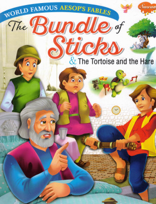 The Bundle Of Sticks & The Tortoise And The Hare | Sawan Aesop's Fables For Children(Paperback, Generic)