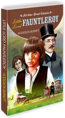 Little Lord Fauntleroy | All Time Great Classics Novels(Paperback, Sawan)