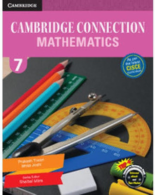 Cambridge Connection Mathematics 7(Paperback, Prakash Tiwari, Ishita Joshi)