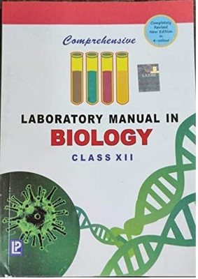 Comprehensive Laboratory Manual In Biology Class 12(Paperback, Dr. Pragya Dixit)