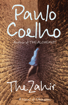 The Zahir: A Novel Of Obsession Paperback 17 October 2005(Paperback, Paulo Coelho)