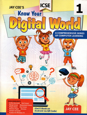 Jay Cee's, Icse Know Your Digital World(A Comprehensive Series Of Computer Learning) 1(Paperback, GURPREET KAUR)