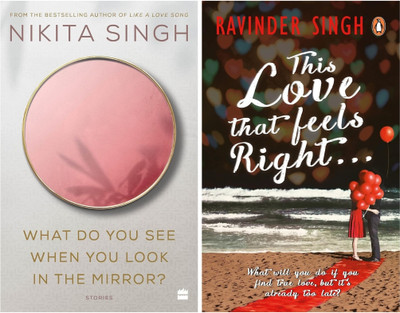 This Love That Feels Right + What Do You See When You Look In The Mirror - Combo Of 2 Books(Paperback, Nikita Singh and Ravinder Singh) This Love That Feels Right + What Do You See When You Look In The Mirror - Combo Of 2 Books(Paperback, Nikita Singh and Ravinder Singh)