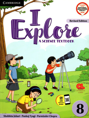 Cambridge, I Explore (A Science Textbook) 8(Paperback, SHOBHITA JOHARI, PANKAJ TYAGI, PERMINDER CHOPRA)
