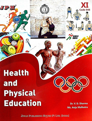 JPH Class 11 Health And Physical Education Based On CBSE Syllabus(Paperback, Dr V D Sharma, Ms Anju Malhotra)