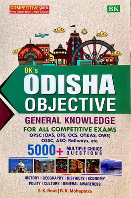 BK'S ODISHA OBJECTIVE GENERAL KNOWLEDGE For All Competitive Exams (OPSC,OFS,OSC,OT&AS,OWS),OSC,ASO,Railways Etc. 5000+multiple Choice Quistions 2024 BK Publication(Paperback, BK GROUP OF WRITERS) BK'S ODISHA OBJECTIVE GENERAL KNOWLEDGE For All Competitive Exams (OPSC,OFS,OSC,OT&AS,OWS),OSC,ASO,Railways Etc. 5000+multiple Choice Quistions 2024 BK Publication(Paperback, BK GROUP OF WRITERS)