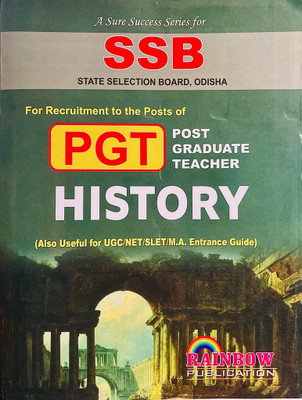 SSB HISTORY PGT Post Graduate Teacher ,Staff Selection Board ,Odisha (Also Useful For UCC/NET/SLET/M.A. Entrance Guide)(Paperback, Rainbow Group Of Writers)
