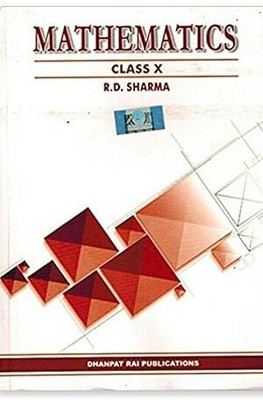 R.D Sharma Mathematics Class 10(no, R.D Sharma)