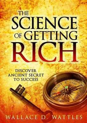 The Science Of Getting Rich Book In English(Paperback, WALLACE D. WATTLES)