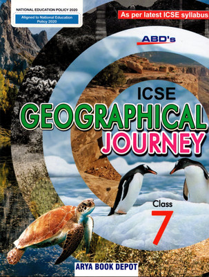 Abd's Icse Geographical Journey Class - 7(Paperback, TEJ KUMAR CHAUDHARY)