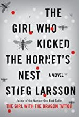 The Girl Who Kicked The Hornet's Nest(Hardcover, STIEG LARSSON)