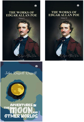 Adventures In The Moon And Other Worlds, THE WORKS OF EDGAR ALLAN POE Volume II & THE WORKS OF EDGAR ALLAN POE Volume III(Paperback, Multiple Authors)