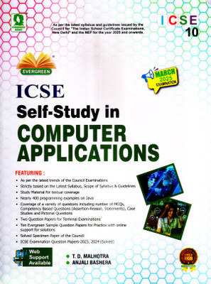 Evergreen ICSE Self-Study In COMPUTER APPLICATIONS - Class 10 For 2025 Examination(Paperback, T D MALHOTRA)