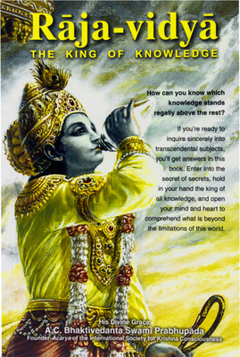 Raja-Vidya The King Of Knowledge(Paperpack, His Divine Grace A.C. Bhaktivedanta Swami Prabhupada)
