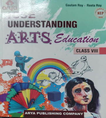 ICSE Understanding ARTS Education Class 8(Paperback, Goutam Roy)
